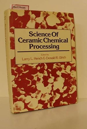 Seller image for Science of Ceramic Chemical Processing. for sale by ralfs-buecherkiste