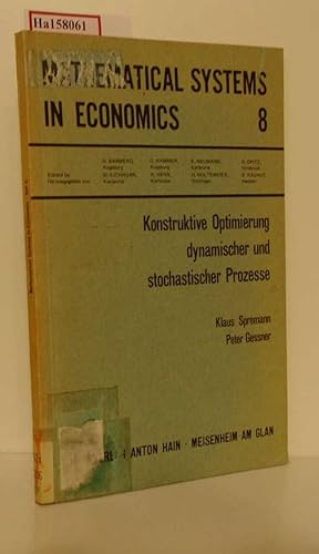 Seller image for Konstruktive Optimierung dynamischer und stochastischer Prozesse. (=Mathematical Systems in Economics; 8). for sale by ralfs-buecherkiste