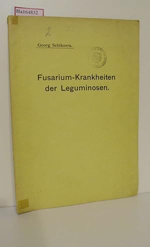 Bild des Verkufers fr Fusarium-Krankheiten der Leguminosen. Dissertation/ Berlin. zum Verkauf von ralfs-buecherkiste