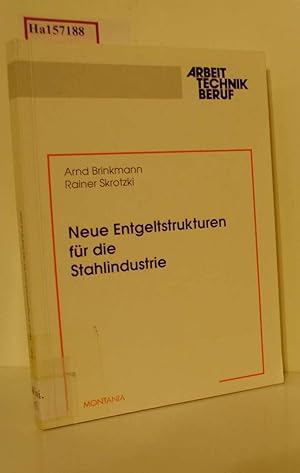 Bild des Verkufers fr Neue Entgeltstrukturen fr die Stahlindustrie. ( Arbeit- Technik- Beruf) . zum Verkauf von ralfs-buecherkiste