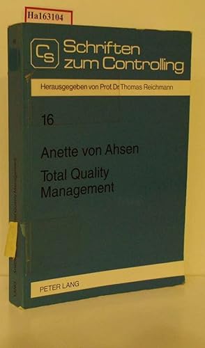 Bild des Verkufers fr Total Quality Management. Komponenten und organisatorische Umsetzung einer unternehmensweiten Qualittskonzeption. ( = Schriften zum Controlling, 16) . zum Verkauf von ralfs-buecherkiste