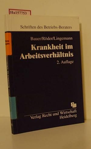 Seller image for Krankheit im Arbeitsverhltnis. Entgelt, Urlaub, Kndigung. (=Schriften des Betriebs-Ratgebers, Band 93). for sale by ralfs-buecherkiste