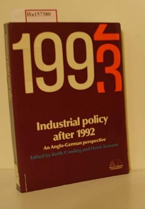 Seller image for Industrial Policy after 1992. An Anglo-German Perspective. for sale by ralfs-buecherkiste