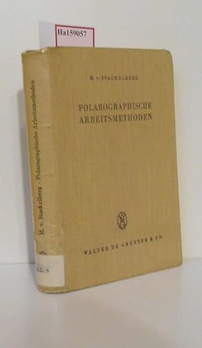 Imagen del vendedor de Polarographische Arbeitsmethoden. ( Arbeitsmethoden der modernen Naturwissenschaften) . a la venta por ralfs-buecherkiste