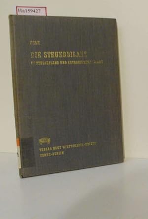 Immagine del venditore per Die Steuerbilanz. Handelsbilanz und Ertragssteuerbilanz. venduto da ralfs-buecherkiste