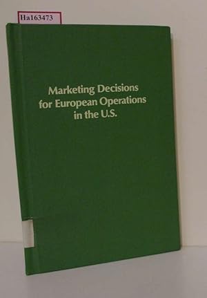 Bild des Verkufers fr Marketing Decisions for European Operations in the U.S. (=Research for Business Decisions; No. 4). zum Verkauf von ralfs-buecherkiste