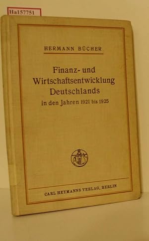 Bild des Verkufers fr Finanz- und Wirtschaftsentwicklung Deutschlands in den Jahren 1921 bis 1925. Reden. zum Verkauf von ralfs-buecherkiste