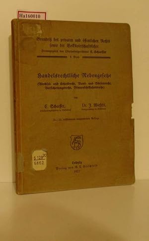 Seller image for Handelsrechtliche Nebengesetze. Wechsel- und Scheckrecht, Bank- und Brsenrecht, Versicherungsrecht, Binnenschiffahrtsrecht. for sale by ralfs-buecherkiste