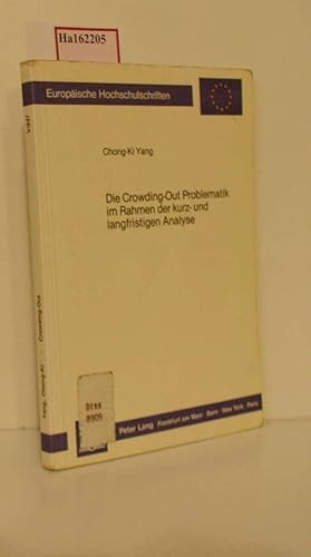 Immagine del venditore per Die Crowding- Out Problematik im Rahmen der kurz- und langfristigen Analyse. ( = Europische Hochschulschriften/ V: Volks- und Betriebswirtschaft, 837) . venduto da ralfs-buecherkiste