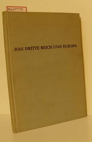 Bild des Verkufers fr Das Dritte Reich und Europa. Bericht ber die Tagung des Instituts fr Zeitgeschichte in Tutzing / Mai 1956. zum Verkauf von ralfs-buecherkiste