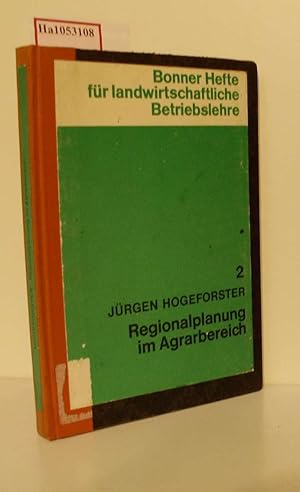 Bild des Verkufers fr Regionalplanung im Agrarbereich. ( = Bonner Hefte fr landwirtschaftliche Betriebslehre, 2) . zum Verkauf von ralfs-buecherkiste