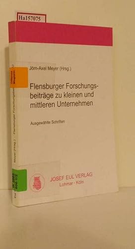 Immagine del venditore per Flensburger Forschungsbeitrge zu kleinen und mittleren Unternehmen. Ausgewhlte Schriften. venduto da ralfs-buecherkiste