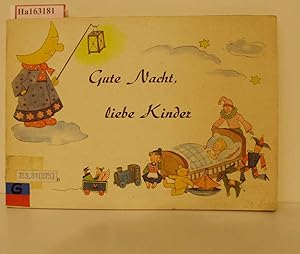 Seller image for Gute Nacht, liebe Kinder. Kinderlieder. for sale by ralfs-buecherkiste