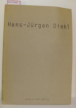 Seller image for Hans-Jrgen Diehl. [Katalog zur Ausstellung Hans-Jrgen Diehl in der Galerie Poll Berlin 1976]. for sale by ralfs-buecherkiste