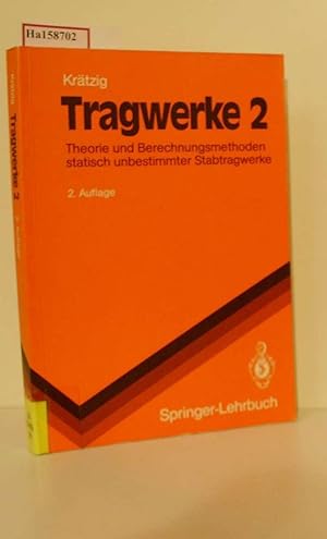 Immagine del venditore per Tragwerke 2: Theorie und Berechnungsmethoden statisch unbestimmter Stabtragwerke. venduto da ralfs-buecherkiste