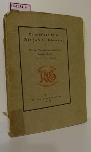 Imagen del vendedor de Die Familie Ghonorez. Mit einer Nachbildung der Handschrift. ( Schriften der Kleist- Gesellschaft/ Sonderband zur 150. Wiederkehr des Geburtstages Kleists) . a la venta por ralfs-buecherkiste