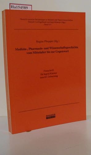 Bild des Verkufers fr Medizin-, Pharmazie- und Wissenschaftsgeschichte vom Mittelalter bis zur Gegenwart. Festschrift fr Ingrid Kstner zum 65. Geburtstag. (=Deutsch-russische Beziehungen in Medizin u. Naturwissensch.; Band 14). zum Verkauf von ralfs-buecherkiste