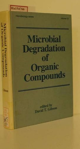 Imagen del vendedor de Microbial Degradation of Organic Compounds. (=Microbiology Series; Vol. 13). a la venta por ralfs-buecherkiste