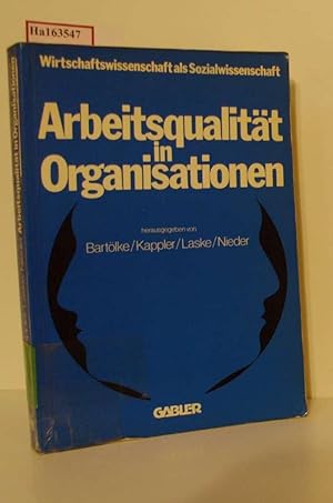 Imagen del vendedor de Arbeitsqualitt in Organisationen. ( = Wirtschaftswissenschaft als Sozialwissenschaft, 4) . a la venta por ralfs-buecherkiste