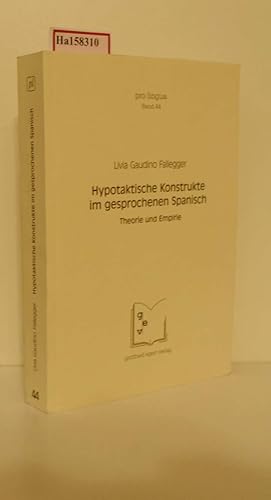 Bild des Verkufers fr Hypotaktische Konstrukte im gesprochenen Spanisch. Theorie und Empirie. ( = pro lingua, 44) . zum Verkauf von ralfs-buecherkiste