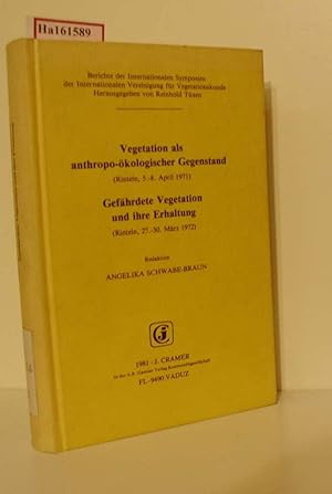 Bild des Verkufers fr Vegetation als anthropo-kologischer Gegenstand. (Symphosium Rinteln 1971). Gefhrdete Vegetation und ihre Erhaltung. (Symphosium Rinteln 1972). zum Verkauf von ralfs-buecherkiste