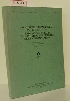 Seller image for Trends Environmental Policy and Law. Tendances Actuelles de la Politique et du Droit de l'Environnement. for sale by ralfs-buecherkiste