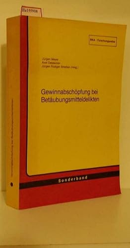 Imagen del vendedor de Gewinnabschpfung bei Betubungsmitteldelikten. Rechtsvergleichende und kriminologische Untersuchung. (= BKA - Forschungsreihe, Sonderband). a la venta por ralfs-buecherkiste