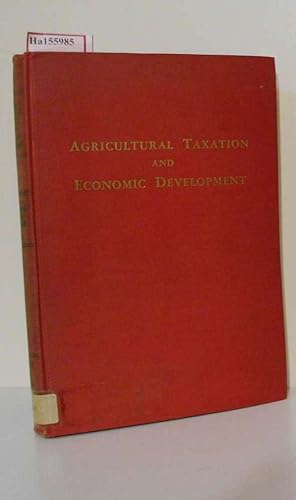 Papers and Proceedings of the Conference on Agricultural Taxation and Economic Development. Held ...