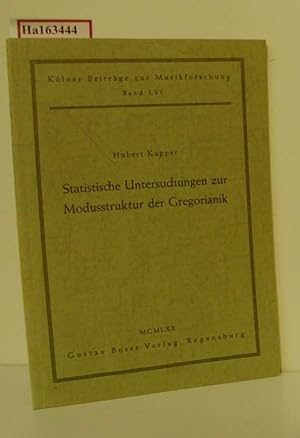 Seller image for Statistische Untersuchungen zur Modusstruktur der Gregorianik. for sale by ralfs-buecherkiste