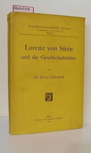 Lorenz von Stein und die Gesellschaftslehre. ( = Sozialwissenschaftliche Studien, I) .