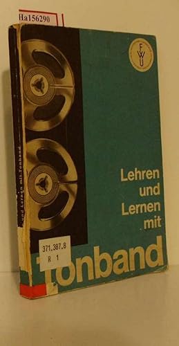 Seller image for Lehren und Lernen mit Tonband. for sale by ralfs-buecherkiste
