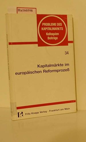 Imagen del vendedor de Kapitalmrkte im europischen Reformproze. (=Schriftenreihe des Instituts fr Kapitalmarktforschung; Kolloquien-Beitrge 34). a la venta por ralfs-buecherkiste