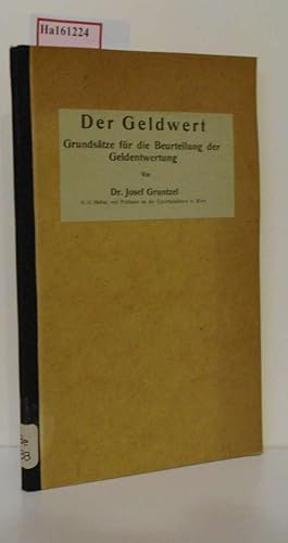 Imagen del vendedor de Der Geldwert. Grundstze fr die Beurteilung der Geldentwertung. (=Finanz- und Volkswirtschaftliche Zeitfragen, 57. Heft). a la venta por ralfs-buecherkiste