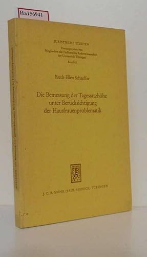 Seller image for Die Bemessung der Tagessatzhhe unter Bercksichtigung der Hausfrauenproblematik. (=Juristische Studien, Band 61). for sale by ralfs-buecherkiste