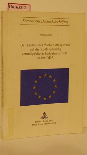 Image du vendeur pour Der Einflu des Wirtschaftssystems auf die Kostenplanung zentralgeleiteter Industriebetriebe in der DDR. ( = Europische Hochschulschriften/ V: Volks- und Betriebswirtschaft, 41) . mis en vente par ralfs-buecherkiste