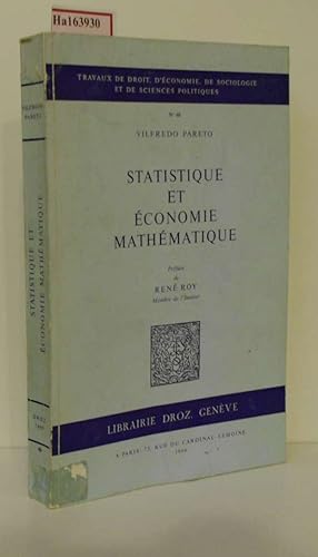 Bild des Verkufers fr Statistique et Economie Mathematique. ( = Travaux de Droit, d Economie, de Sociologie et de Sciences Politiques, 48) . zum Verkauf von ralfs-buecherkiste