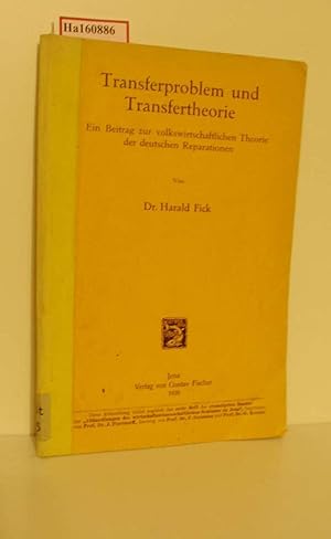 Seller image for Transferprobleme und Transfertheorie. Ein Beitrag zur volkswirtschaftlichen Theorie der deutschen Reparationen. (=Abhandlungen des wirtschaftswissenschaftlichen Seminars zu Jena; Band 20/Heft 1). for sale by ralfs-buecherkiste