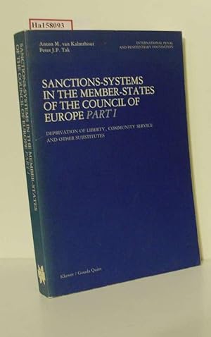 Image du vendeur pour Sanctions-Systems in the Member-States of the Council of Europe. Part I: Deprivation of Liberty, Community Service and other Substitutes. mis en vente par ralfs-buecherkiste