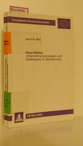 Bild des Verkufers fr Neue Medien, Unternehmensstrategien und Wettbewerb im Medienmarkt. zum Verkauf von ralfs-buecherkiste