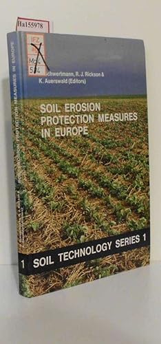 Seller image for Soil Erosion Protection Measures in Europe. Proceedings of the European Community Workshop on Soil Erosion Protection, Freising, FR Germany, May 24-26, 1988. (=Soil Technology Series; 1). for sale by ralfs-buecherkiste