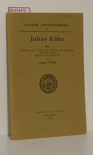 Image du vendeur pour Julius Khn. Rede gelegentlich der Feier der 100. Wiederkehr des Geburtstages( 23. Oktober 1925) gehalten am 30. Oktober 1925. ( = Hallische Universittsreden, 30) . mis en vente par ralfs-buecherkiste