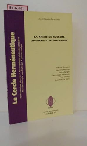 Image du vendeur pour La Krisis de Husserl. Approaches Contemporaines. ( = La cercle hermeneutique, 10) . mis en vente par ralfs-buecherkiste