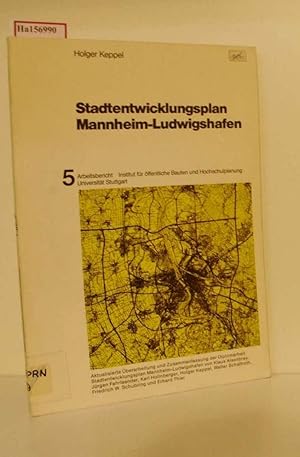 Immagine del venditore per Stadtentwicklungsplan Mannheim-Ludwigshafen. (Arbeitsbericht Nr. 5 des Instituts fr ffentliche Bauten Hochschulplanung, Universitt Stuttgart). venduto da ralfs-buecherkiste