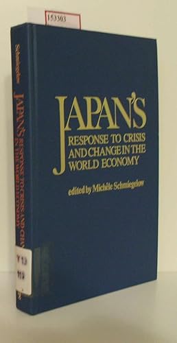 Seller image for Japan's Response to Crisis and Change in the World Economy. for sale by ralfs-buecherkiste