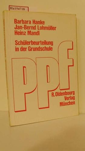 Schülerbeurteilung in der Grundschule. Ergebnisse der Augsburger Längsschnittuntersuchung. ( Päda...