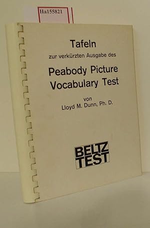 Tafeln zur verkürzten Ausgabe des Peabody Picture Vocabulary Test. (Die verkürzte Ausgabe enthält...