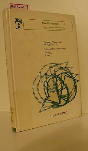 Bild des Verkufers fr Queueing Theory and its Applications. Liber Amicorum for J. W. Cohen. (=CWI Monographs, Centrum voor Wiskunde en Informatica, Vol. 7). zum Verkauf von ralfs-buecherkiste