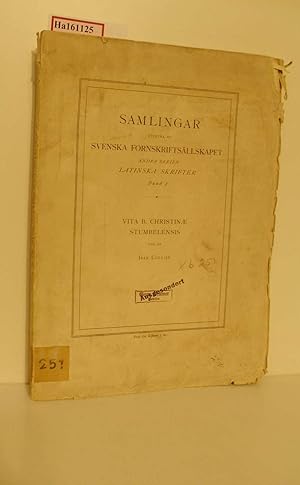 Imagen del vendedor de Vita B. Christinae Stumbelensis. Ex manuscriptis Petri de Dacia et Johannis Capellani in Stumbel. Efter cod.Einsidlensis 470. (= Samlingar utgivna av Svenska fornskriftsllskapet. Latinska skrifter, band 2). a la venta por ralfs-buecherkiste