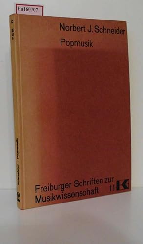 Bild des Verkufers fr Popmusik. Eine Bestimmung anhand bundesdeutscher Presseberichte von 1960 bis 1968. (=Freiburger Schriften zur Musikwissenschaft; Band 11). zum Verkauf von ralfs-buecherkiste