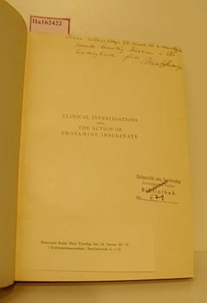 Clinical Investigations into the Action of Protamine Insulinate.